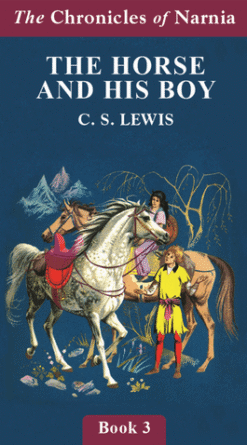 The Horse and His Boy (Chronicles of Narnia Book 3) (Digital)