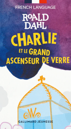 Charlie et le grand ascenseur de verre