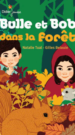 Bulle et Bob dans la forêt