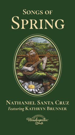 Songs of Spring: for the Wondergarten Curriculum