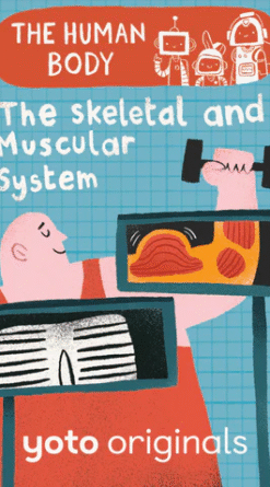 The Human Body: The Skeletal and Muscular Systems (Digital)