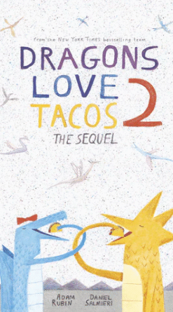 Dragons Love Tacos 2: The Sequel (English & Spanish)