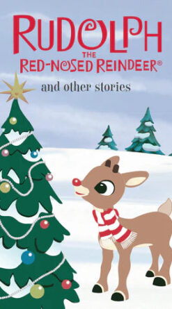 Rudolph the Red-Nosed Reindeer and Other Stories