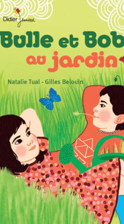 Bulle et Bob dans le jardin