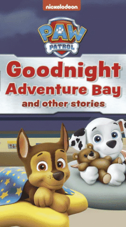 PAW Patrol Goodnight Adventure Bay and Other Stories