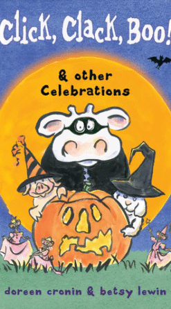 Click, Clack, Boo! & Other Celebrations