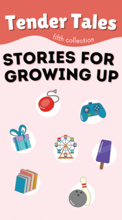 Tender Tales: Fifth Collection - Stories for Growing Up