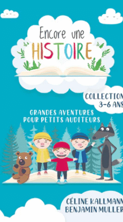 Encore une histoire : Grandes aventures pour petits auditeurs