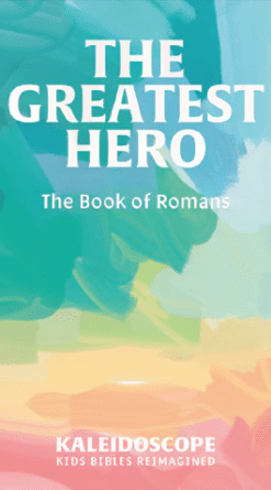 The Greatest Hero: The Book of Romans