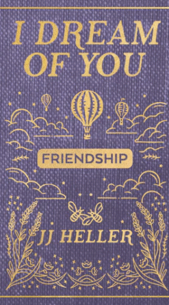 I Dream of You FRIENDSHIP