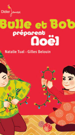 Bulle et Bob préparent Noël