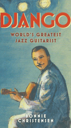 Django: World's Greatest Jazz Guitarist