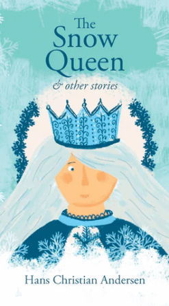 The Snow Queen and Other Stories