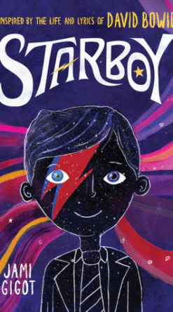 Starboy: Inspired by the Life and Lyrics of David Bowie