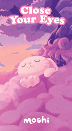 Moshi: Close Your Eyes