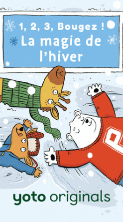 1, 2, 3, Bougez ! La magie de l’hiver (Digital)