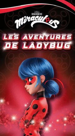 Miraculous : Les aventures de Ladybug