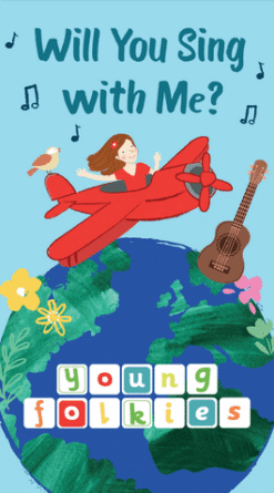 Will You Sing with Me? By Young Folkies (Digital)